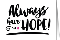 Encouragement for Hope card