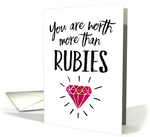 Wife Anniversary - You're worth more than Rubies card (1478720)