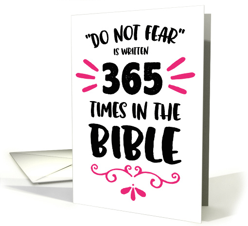 Do Not Fear Bible Message  365 Times card (1479988)
