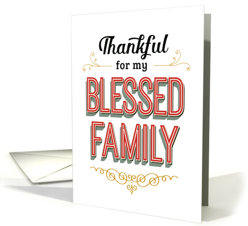 Thanksgiving - Thankful for my Blessed Family card (1480450)