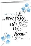 Get Well Soon, Take This One Day at a Time card
