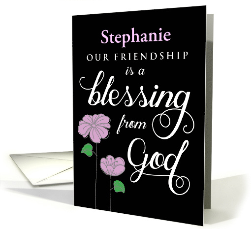 Custom front, Friendship, Our Friendship is a Blessing from God card