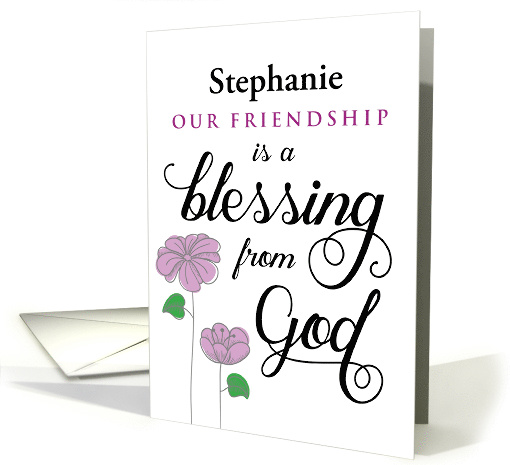 Custom front, Friendship, Our Friendship is a Blessing from God card