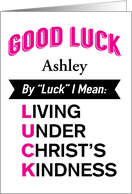 Custom front, Good Luck (Living Under Christ’s Kindness) card