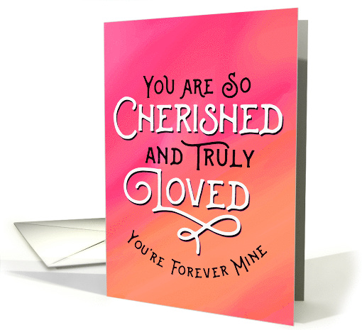 Romantic Valentine's - You are Cherished and Loved card (1483864)