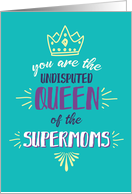 Room Mom Thanks, You are Queen of the Supermoms card