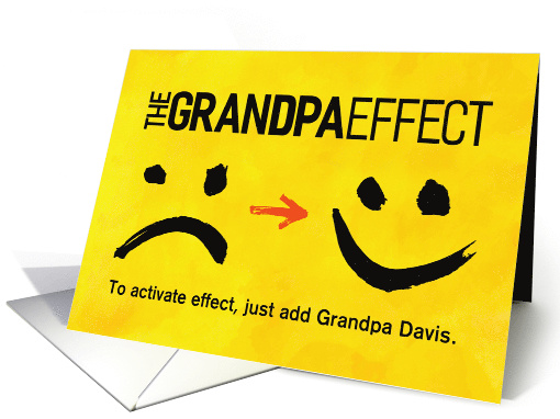 Custom Front, Grandparents Day for Grandpa, The Grandpa Effect card