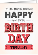 Custom Front, Exciting, Amazing, Wonderful, Happy Birthday card