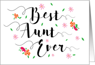 Best Aunt Ever Thanks, with Flowers card