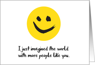 Thinking of You with Smiles - Imagining a Better World with You card