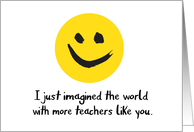 Teacher Thanks - Imagining More Teachers like You card