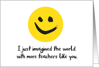 Teacher Appreciation Day Imagining More Teachers like You card