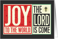Christmas Joy - Joy to the World, the Lord is Come card