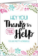Hey You! Thanks for the Help. You are Pretty Wonderful! card