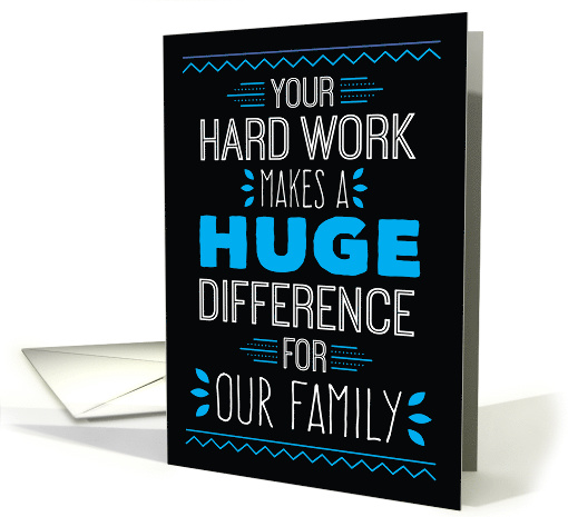 Husband Thanks - Your Hard Work Makes a Huge Difference card (1487698)