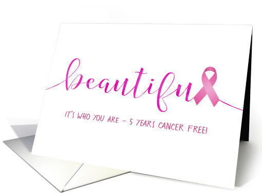 Breast Cancer Survivor, 5 Year Congratulations - You are... (1489406)
