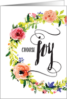 Cheerfulness Inspiration - Choose Joy, with Flowers card