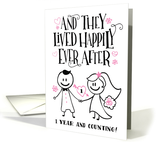 Anniversary, They Lived Happily Ever After, 1 Year and Counting card