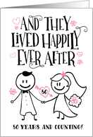 Anniversary, They Lived Happily Ever After, 50 Years and Counting card