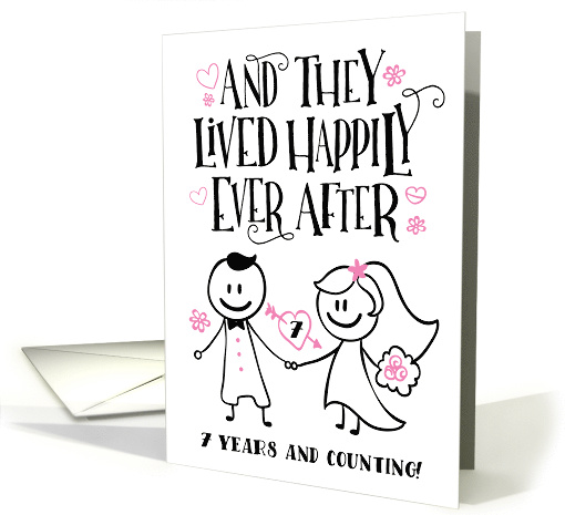 Anniversary, They Lived Happily Ever After, 7 Years and Counting card