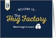 Encouragement, Welcome to the Hug Factory, Best Hugs in Town card