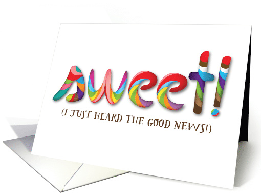 Sweet! Congratulations on the Good News with Candy Type card (1492590)