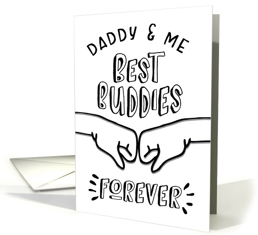 Dad Birthday - Daddy & Me, Best Buddies Forever card (1494000)
