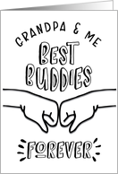 Grandpa Birthday from Grandson - Grandpa & Me, Best Buddies Forever card
