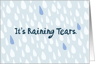 Wish You Were Here, It’s Raining Tears card