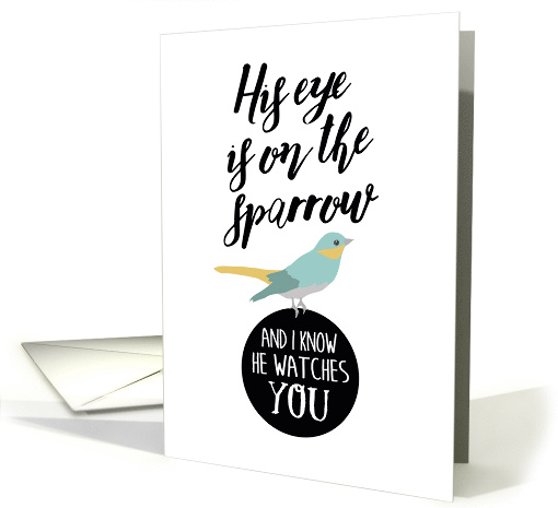 Fighting Cancer - His Eye is On the Sparrow card (1497736)