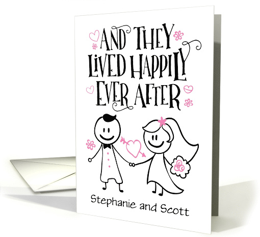 Custom Front Wedding Congrats, And They Lived Happily Ever After card