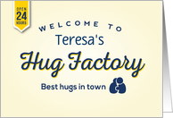 Custom Front, Encouragement, Welcome to My Hug Factory card