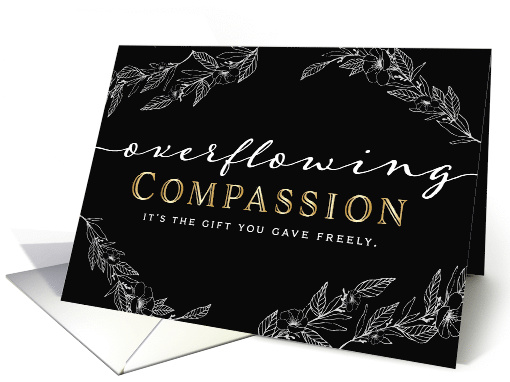 Sympathy Thanks  Overflowing Compassion is the Gift you... (1508554)
