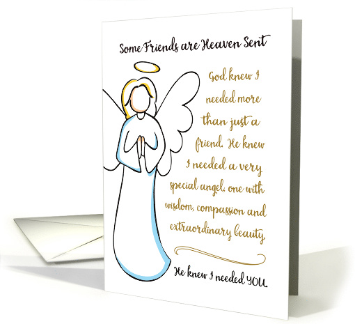 Some Friends are Heaven Sent - God Knew I Needed You card (1520756)