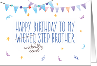 Step Brother Birthday, Funny - Wicked (Wickedly Cool) Step Brother card
