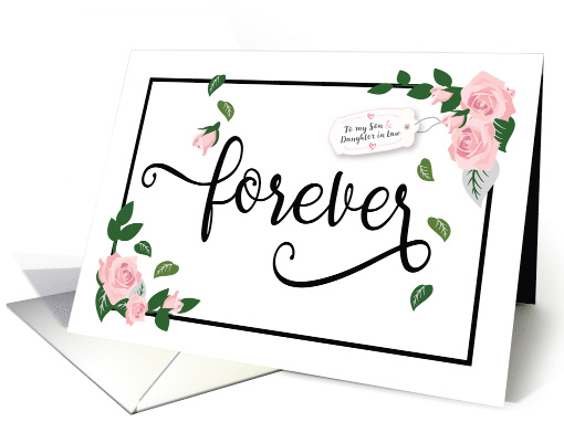 Anniversary, Son and Daughter in Law - Forever Looks... (1522892)