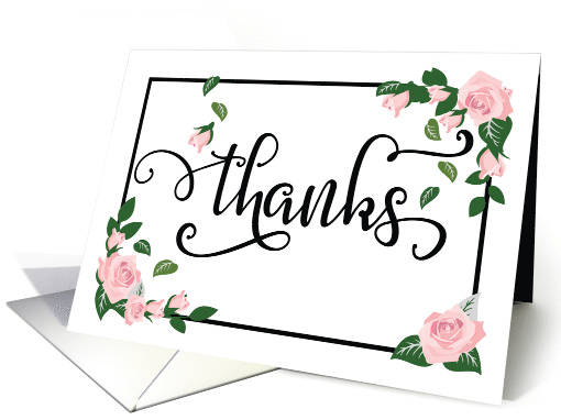 Thank You - Elegant Calligraphy with Pink Roses and Greenery card