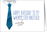 Step Brother Birthday, Funny - Wicked (Wickedly Cool) Step Brother card