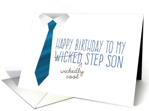 Step Son Birthday, Funny - Wicked (Wickedly Cool) Step Son card