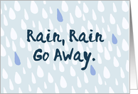 Rain, Rain Go Away - Wish You Were Here card