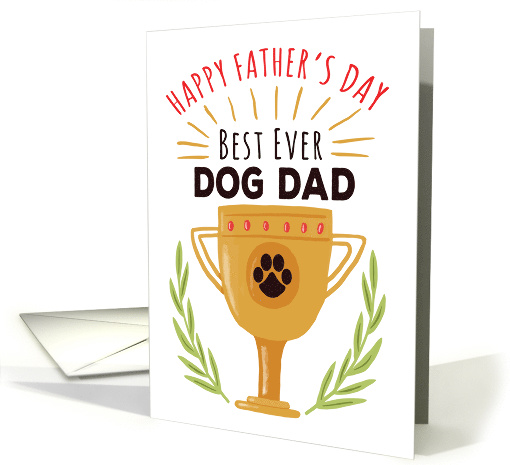Happy Father's Day From Dog - Best Ever Dog Dad! card (1529032)