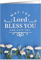 Religious Encouragement, The Lord Bless You and Keep You with Flowers card