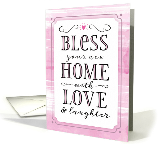 Welcome to Neighborhood, Bless Your New Home With Love... (1536766)