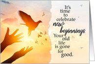 Addiction Recovery - Celebrate New Beginnings, New Life card