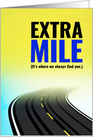 Employee Thanks, Extra Mile - It’s Where We Always Find You card