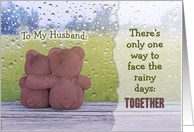Husband Encouragement - Together (How We’ll Face the Rainy Days) card