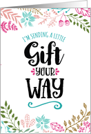 Gift for You, I’m Sending a Little Gift Your Way card