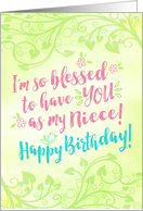 Niece Birthday, I’m so Blessed to have YOU as My Niece card