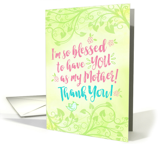 Mother Thanks, I'm so Blessed to have YOU as My Mother card (1554084)