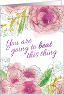 Encouragement, Cancer Diagnosis, You are Going to Beat this Thing card